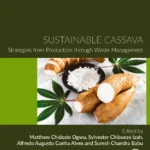 خرید و دانلود نسخه کامل کتاب 
Sustainable Cassava: Strategies from Production through Waste Management (Plant Biology, sustainability and climate change) سورنا بوک