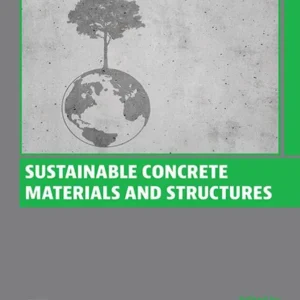 خرید و دانلود نسخه کامل کتاب 
Sustainable Concrete Materials and Structures سورنا بوک