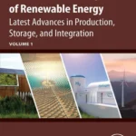 خرید و دانلود نسخه کامل کتاب 
Sustainable Development of Renewable Energy: Volume 1: Latest Advances in Production, Storage, and Integration سورنا بوک