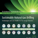 خرید و دانلود نسخه کامل کتاب 
Sustainable Natural Gas Drilling: Technologies and Case Studies for the Energy Transition سورنا بوک