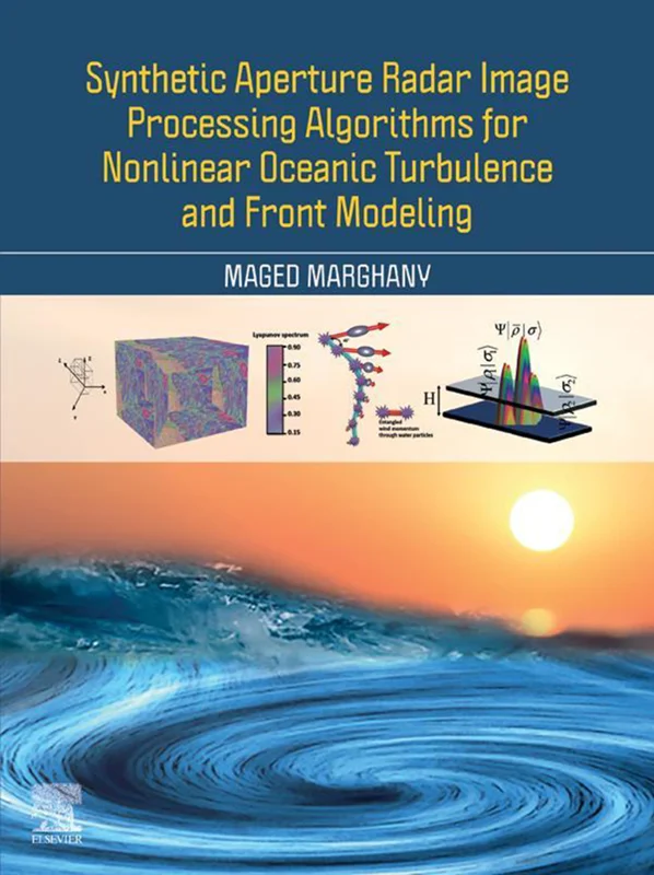 خرید و دانلود نسخه کامل کتاب
Synthetic Aperture Radar Image Processing Algorithms for Nonlinear Oceanic Turbulence and Front Modeling_6a5da8a3cf561.webp خرید و دانلود نسخه کامل کتاب
Synthetic Aperture Radar Image Processing Algorithms for Nonlinear Oceanic Turbulence and Front Modeling سورنا بوک - تصویر 1