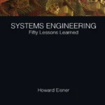 خرید و دانلود نسخه کامل کتاب 
Systems Engineering: Fifty Lessons Learned