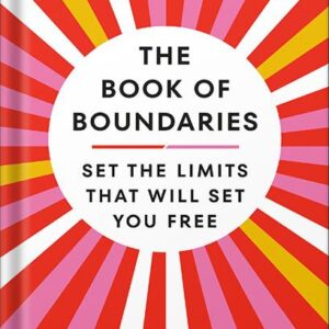 خرید و دانلود نسخه کامل کتاب The Book of Boundaries: Set the Limits That Will Set You Free by Melissa Urban PDF