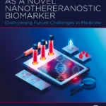 خرید و دانلود نسخه کامل کتاب 
The Charnolosome as a Novel Nanothereranostic Biomarker: Overcoming Future Challenges in Medicine