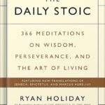 خرید و دانلود نسخه کامل کتاب The daily stoic 366 meditations on wisdom, perseverance, and the art of living by Hanselman, Stephen Holiday, Ryan