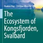 خرید و دانلود نسخه کامل کتاب 
The Ecosystem of Kongsfjorden, Svalbard
