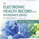 خرید و دانلود نسخه کامل کتاب 
The Electronic Health Record for the Physician's Office: For SimChart for the Medical Office 3rd Edition