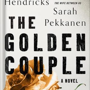 خرید و دانلود نسخه کامل کتاب The Golden Couple: A Novel by Greer Hendricks PDF