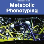 خرید و دانلود نسخه کامل کتاب 
The Handbook of Metabolic Phenotyping