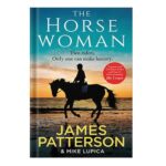 خرید و دانلود نسخه کامل کتاب The Horsewoman by James Patterson Mike Lupica