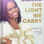 خرید و دانلود نسخه کامل کتاب The Light We Carry: Overcoming in Uncertain Times by Michelle Obama PDF