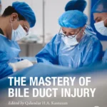 خرید و دانلود نسخه کامل کتاب 
The Mastery of Bile Duct Injury