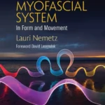 خرید و دانلود نسخه کامل کتاب 
The Myofascial System in Form and Movement