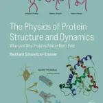 خرید و دانلود نسخه کامل کتاب 
The Physics of Protein Structure and Dynamics: When and Why Proteins Fold or Don’t Fold