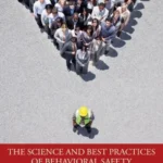 خرید و دانلود نسخه کامل کتاب 
The Science and Best Practices of Behavioral Safety: The Source for Reducing Injuries on the Front Line