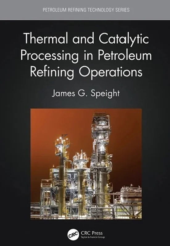 خرید و دانلود نسخه کامل کتاب
Thermal and Catalytic Processing in Petroleum Refining Operations_6a5e3be570086.webp خرید و دانلود نسخه کامل کتاب
Thermal and Catalytic Processing in Petroleum Refining Operations - تصویر 1