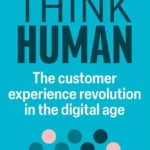 خرید و دانلود نسخه کامل کتاب 
Think Human: The Customer Experience Revolution in the Digital Age سورنا بوک