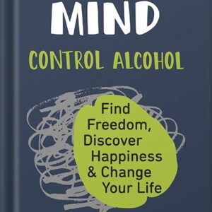 خرید و دانلود نسخه کامل کتاب This Naked Mind: Control Alcohol, Find Freedom, Discover Happiness & Change Your Life by Annie Grace