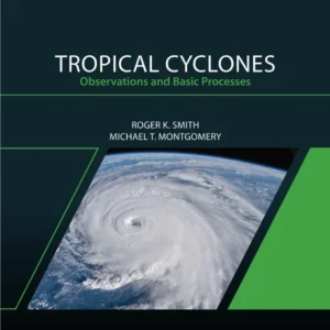 خرید و دانلود نسخه کامل کتاب 
Tropical Cyclones: Observations and Basic Processes