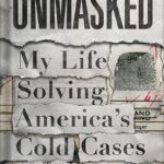 خرید و دانلود نسخه کامل کتاب Unmasked: My Life Solving America’s Cold Cases by Paul Holes PDF