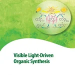 خرید و دانلود نسخه کامل کتاب 
Visible Light-Driven Organic Synthesis (Advances in Green and Sustainable Chemistry)