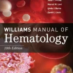 خرید و دانلود نسخه کامل کتاب 
Williams Manual of Hematology Tenth Edition