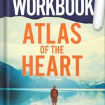 خرید و دانلود نسخه کامل کتاب Workbook: Atlas of the Heart: Mapping Meaningful Connection and the Language of Human Experience by Robin Reads PDF