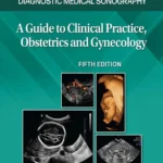 خرید و دانلود نسخه کامل کتاب 
Workbook for Diagnostic Medical Sonography: Obstetrics and Gynecology 5th Edition