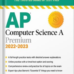 خرید و دانلود نسخه کامل کتاب AP Computer Science A Premium, 2022-2023: 6 Practice Tests + Comprehensive Review + Online Practice: With 6 Practice Tests (Barron’s Test Prep) Tenth Edition by Roselyn Teukolsky PDF