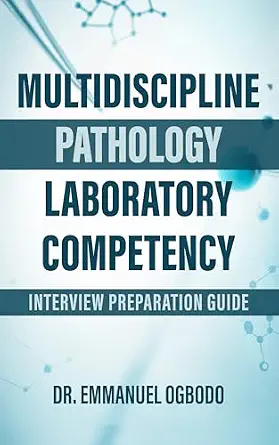 خرید و دانلود نسخه کامل کتاب MULTIDISCIPLINE PATHOLOGY LABORATORY COMPETENCY: INTERVIEW PREPARATION GUIDE_6a6fb5db85842.webp خرید و دانلود نسخه کامل کتاب MULTIDISCIPLINE PATHOLOGY LABORATORY COMPETENCY: INTERVIEW PREPARATION GUIDE