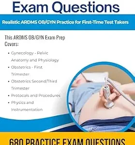 خرید و دانلود نسخه کامل کتاب ARDMS OB/GYN Exam Questions: ARDMS OB GYN Exam Prep with 4 Full-Length Practice Tests, 680 Practice Questions, Clear Explanations, and Proven Strategies to Pass on Your First Attempt