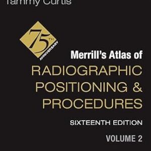 خرید و دانلود نسخه کامل کتاب Merrill’s Atlas of Radiographic Positioning and Procedures – Volume 2 – E-Book