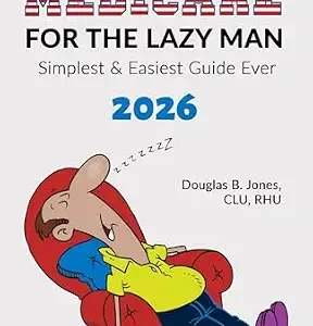 خرید و دانلود نسخه کامل کتاب Medicare for the Lazy Man 2026: Simplest & Easiest Guide Ever!