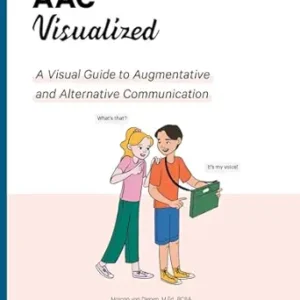 خرید و دانلود نسخه کامل کتاب AAC Visualized: A Visual Guide to Augmentative and Alternative Communication
