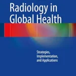 خرید و دانلود نسخه کامل کتاب Radiology in Global Health: Strategies, Implementation, and Applications