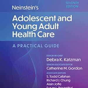 خرید و دانلود نسخه کامل کتاب Neinstein’s Adolescent and Young Adult Health Care: A Practical Guide 7th Edition