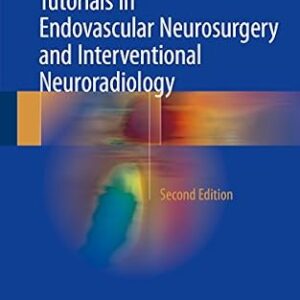 خرید و دانلود نسخه کامل کتاب Tutorials in Endovascular Neurosurgery and Interventional Neuroradiology