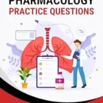 خرید و دانلود نسخه کامل کتاب Pharmacology Practice Questions: 25+ Board-Style Questions and Rationales for the Respiratory Therapy Examination
