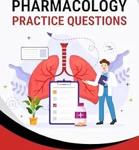 خرید و دانلود نسخه کامل کتاب Pharmacology Practice Questions: 25+ Board-Style Questions and Rationales for the Respiratory Therapy Examination