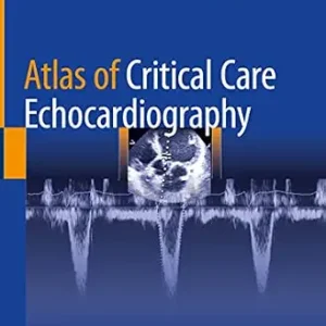 خرید و دانلود نسخه کامل کتاب Atlas of Critical Care Echocardiography