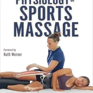 خرید و دانلود نسخه کامل کتاب The Anatomy and Physiology of Sports Massage