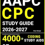 خرید و دانلود نسخه کامل کتاب AAPC CPC Study Guide: Q&A, Coding Cases & Study Aids for Exam Preparation