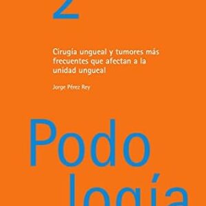 خرید و دانلود نسخه کامل کتاب Cirugía ungueal y tumores más frecuentes que afectan a la unidad ungueal (Spanish Edition)