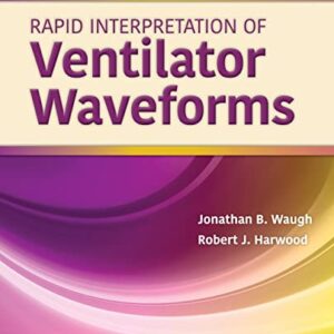 خرید و دانلود نسخه کامل کتاب Rapid Interpretation of Ventilator Waveforms 3rd Edition