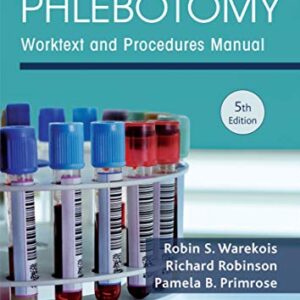 خرید و دانلود نسخه کامل کتاب Phlebotomy – E-Book: Worktext and Procedures Manual 5th Edition