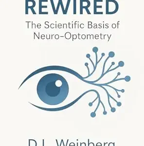 خرید و دانلود نسخه کامل کتاب Vision Rewired: The Scientific Basis of Neuro-Optometry