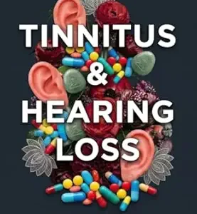 خرید و دانلود نسخه کامل کتاب Tinnitus + Hearing Loss: Stop falling for scams and understand how tinnitus works: 90% of tinnitus cases are a SYMPTOM of hearing loss.