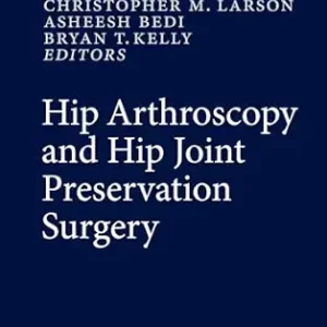 خرید و دانلود نسخه کامل کتاب Hip Arthroscopy and Hip Joint Preservation Surgery