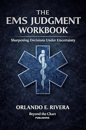 خرید و دانلود نسخه کامل کتاب The EMS Judgment Workbook: Sharpening Decisions Under Uncertainty (The EMS Judgment Series Book 3)_6a6ef16ff255e.webp خرید و دانلود نسخه کامل کتاب The EMS Judgment Workbook: Sharpening Decisions Under Uncertainty (The EMS Judgment Series Book 3)