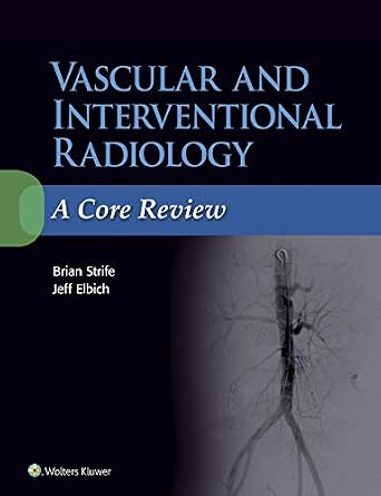 خرید و دانلود نسخه کامل کتاب Vascular and Interventional Radiology: A Core Review_6a6e07f0255a0.jpeg خرید و دانلود نسخه کامل کتاب Vascular and Interventional Radiology: A Core Review